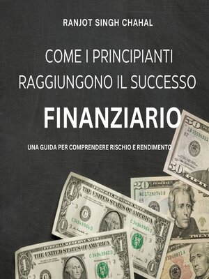 cover image of Come i Principianti Raggiungono il Successo Finanziario